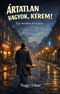 Ártatlan vagyok, kérem!