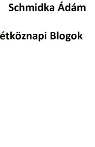 Hétköznapi Blogok