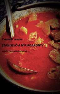 Élete értelme- Szaniszló, a nyurgaponty