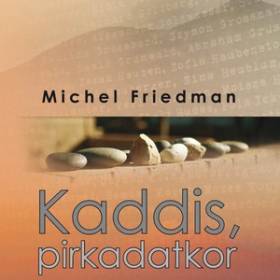 Kaddis, pirkadatkor